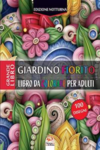 Giardino fiorito - Edizione notturna