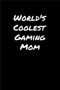 World's Coolest Gaming Mom