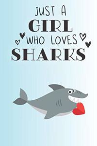 Just A Girl Who Loves Sharks