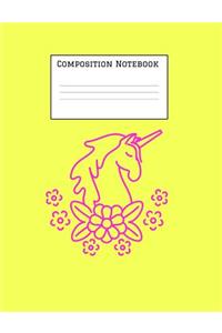 Composition Notebook: Unicorn Magic Notebook for Back to School - Composition Book - Journal - Front Page Dedication - Wide-Ruled Lined Pages Book (7.4 x 9.6)