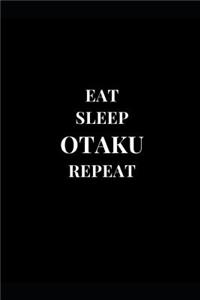 Eat Sleep Otaku Repeat