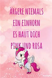 Ärgere niemals ein Einhorn es haut dich pink und rosa