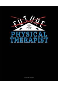 Future Physical Therapist