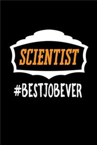 Scientist #bestjobever