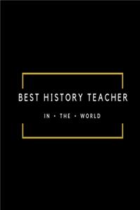 Best History Teacher in the World