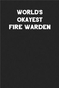 World's Okayest Fire Warden