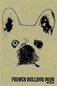 French Bulldog Mom Notebook