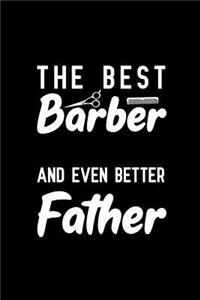 The Best Barber And Even Better Father