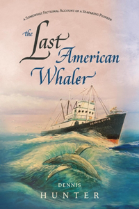 Last American Whaler