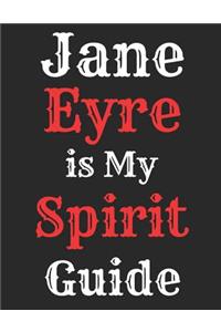 Jane Eyre is My Spirit Guide