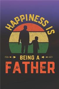 Happiness Is Being A Father