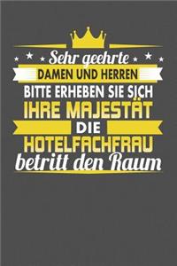 Sehr Geehrte Damen Und Herren Bitte Erheben Sie Sich Ihre Majestät Die Hotelfachfrau Betritt Den Raum