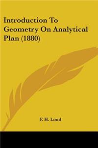 Introduction To Geometry On Analytical Plan (1880)