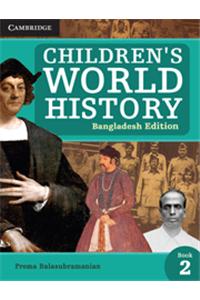 Childrens World History Level 2 Students Book (Bangladesh Edition)