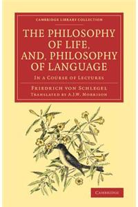 The Philosophy of Life, and, Philosophy of Language