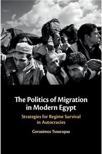 The Politics of Migration in Modern Egypt