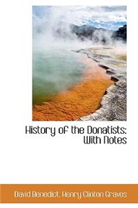 History of the Donatists: With Notes