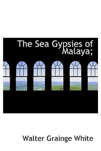 The Sea Gypsies of Malaya;