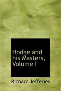 Hodge and His Masters, Volume I