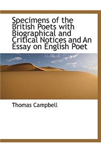 Specimens of the British Poets with Biographical and Critical Notices and an Essay on English Poet