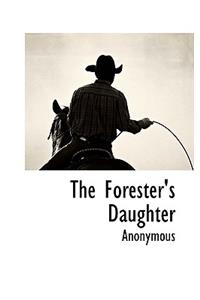 The Forester's Daughter