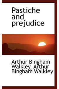 Pastiche and Prejudice