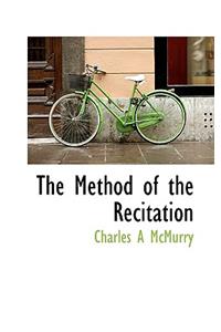 The Method of the Recitation