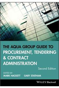 Aqua Group Guide to Procurement, Tendering and Contract Administration