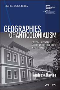 Geographies of Anticolonialism