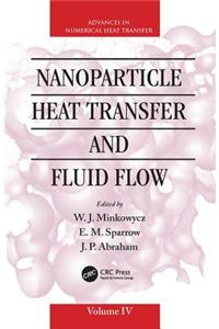 Nanoparticle Heat Transfer and Fluid Flow