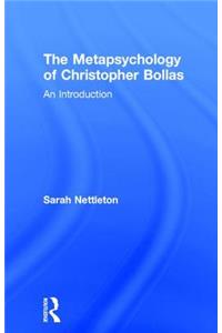 Metapsychology of Christopher Bollas