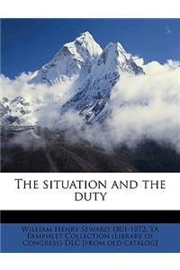 The Situation and the Duty Volume 2