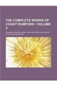 The Complete Works of Count Rumford (Volume 2)