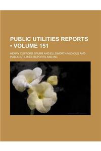Public Utilities Reports (Volume 151)