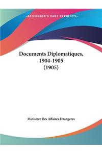 Documents Diplomatiques, 1904-1905 (1905)