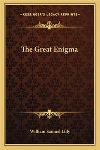 The Great Enigma
