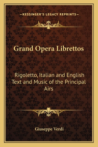 Grand Opera Librettos