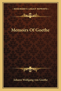 Memoirs Of Goethe