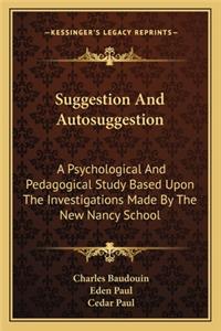 Suggestion And Autosuggestion