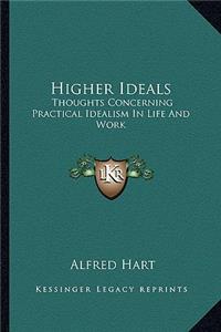Higher Ideals