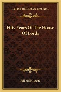 Fifty Years of the House of Lords