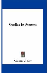Studies In Stanzas