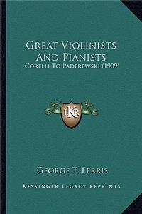 Great Violinists and Pianists