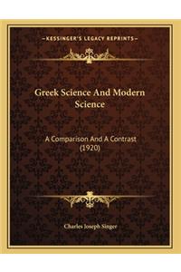 Greek Science And Modern Science
