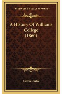 A History Of Williams College (1860)