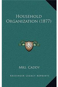 Household Organization (1877)