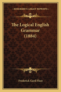 Logical English Grammar (1884)