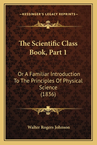 The Scientific Class Book, Part 1