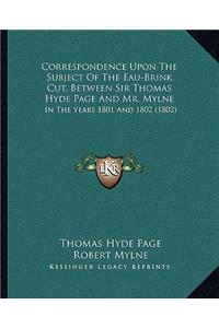 Correspondence Upon The Subject Of The Eau-Brink Cut, Between Sir Thomas Hyde Page And Mr. Mylne