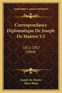Correspondance Diplomatique De Joseph De Maistre V2